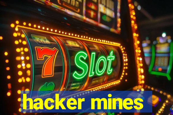 hacker mines